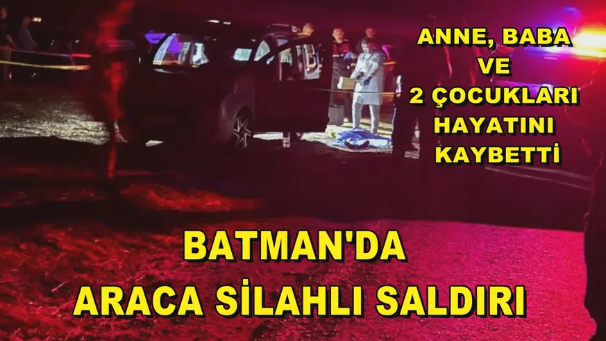 Batman'da araca silahlı saldırı