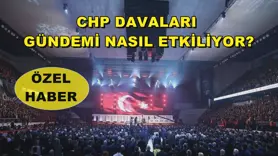 CHP davaları gündemi nasıl etkiliyor?
