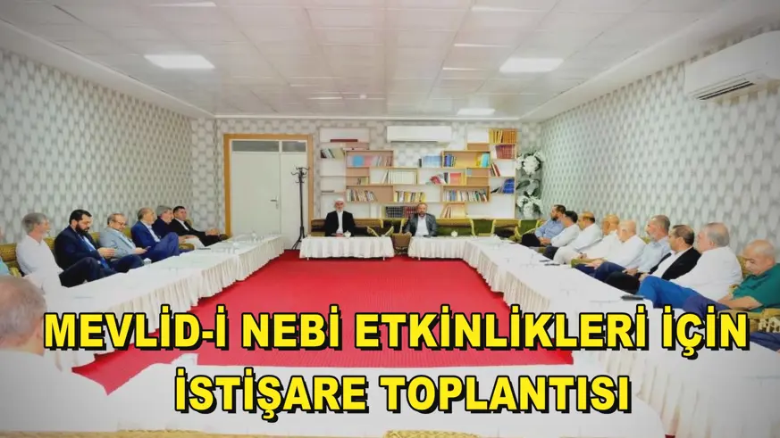 Mevlid-i Nebi etkinlikleri için istişare toplantısı