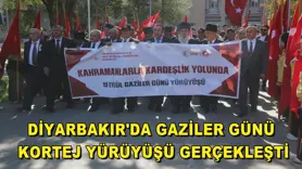 Diyarbakır'da Gaziler Günü kortej yürüyüşü gerçekleşti