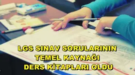 LGS sınav sorularının temel kaynağı ders kitapları oldu