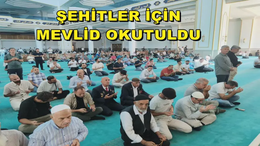 Şehitler için Mevlid okutuldu