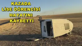 Kazada lise öğrencisi hayatını kaybetti
