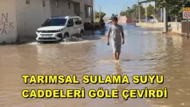 Tarımsal sulama suyu caddeleri göle çevirdi