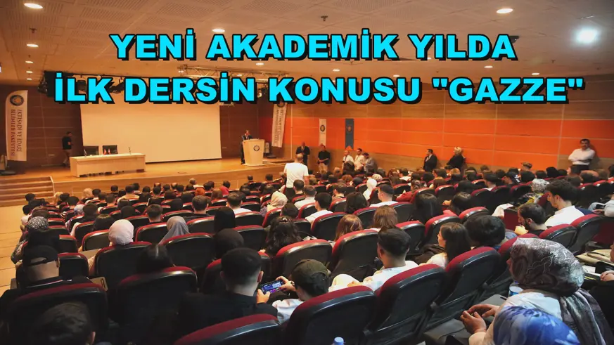 Yeni akademik yılda ilk dersin konusu 