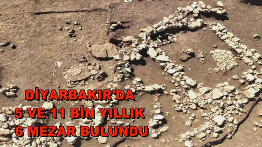 Diyarbakır'da 5 ve 11 bin yıllık 6 mezar bulundu