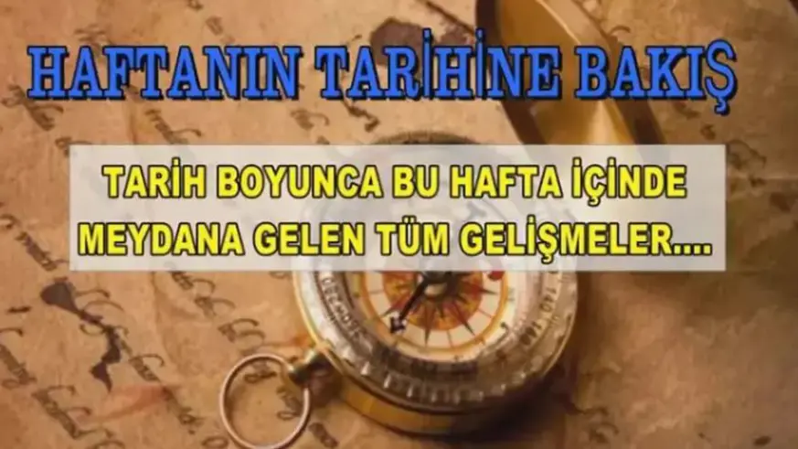 Haftanın tarihine bakış