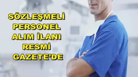 Sözleşmeli personel alım ilanı Resmi Gazete’de