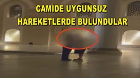 Camide uygunsuz hareketlerde bulundular