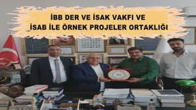 İBB DER VE İSAK VAKFI VE İSAB İLE ÖRNEK PROJELER ORTAKLIĞI