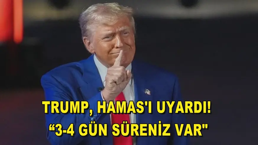 Trump, Hamas'ı uyardı