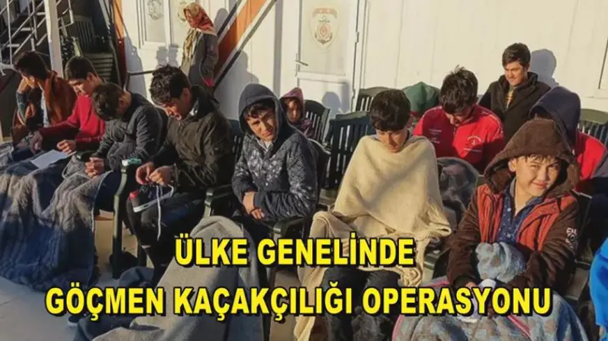 Ülke genelinde göçmen kaçakçılığı operasyonu
