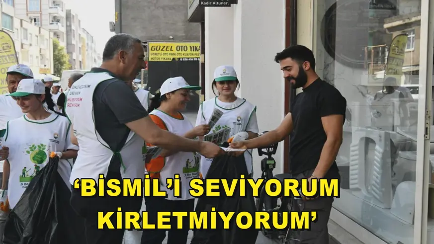 ‘Bismil’i seviyorum  Kirletmiyorum’ 