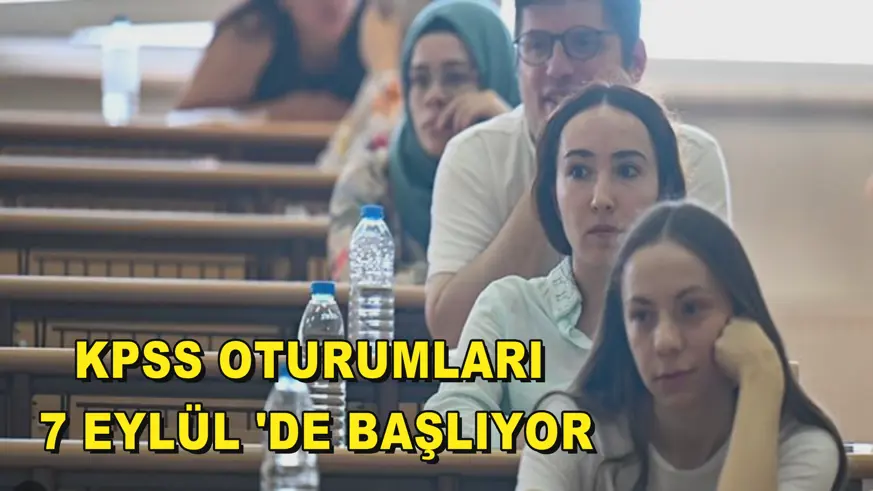 KPSS oturumları 7 Eylül 'de başlıyor