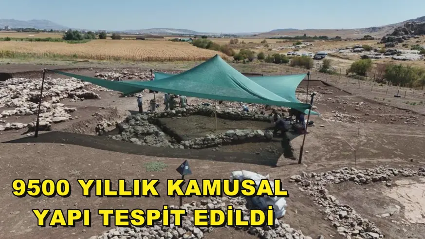 9500 yıllık kamusal yapı tespit edildi