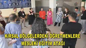 Kırsal bölgelerdeki öğretmenlere mesleki eğitim atağı