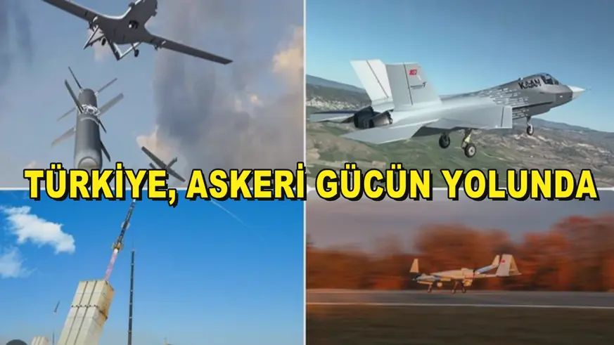 Türkiye, askeri gücün yolunda