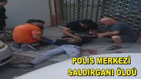 Polis merkezi saldırganı öldü
