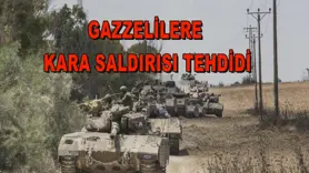 Gazzelilere kara saldırısı tehdidi
