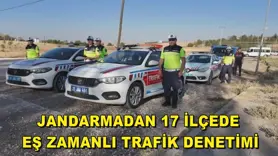 Jandarmadan 17 ilçede eş zamanlı trafik denetimi