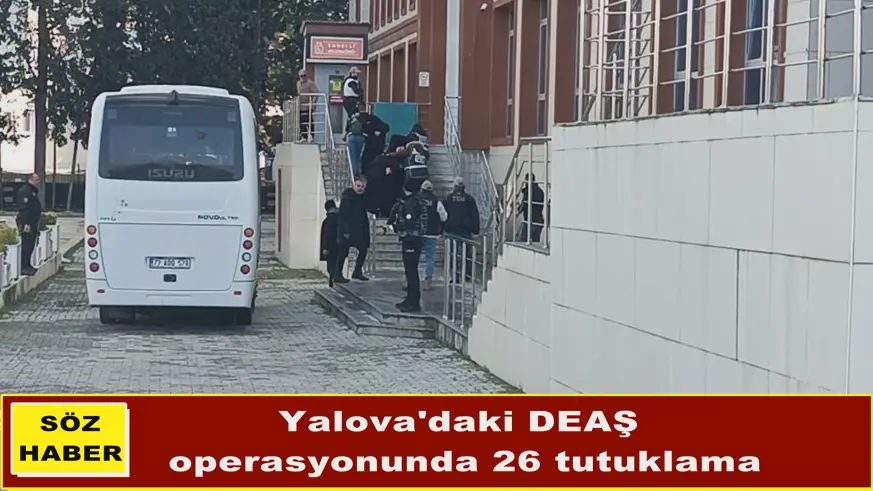 Yalova'daki DEAŞ  operasyonunda 26 tutuklama