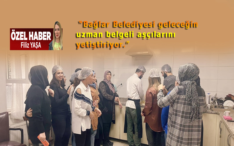 Bağlar Belediyesi geleceğin aşçılarını yetiştiriyor