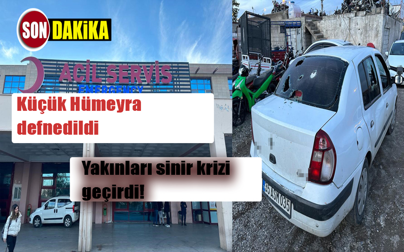 Küçük Hümeyra defnedildi 