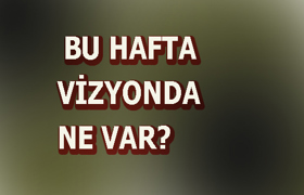 Vizyonda ne var?