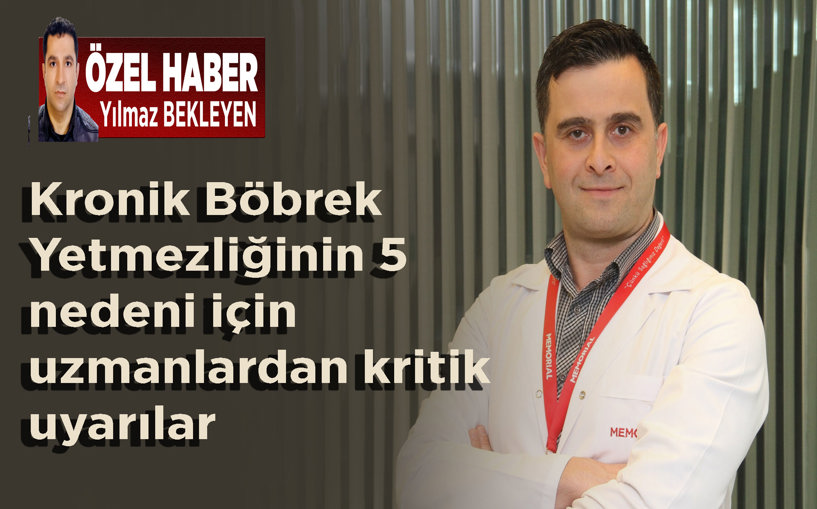 Kronik böbrek hastalığının 5 nedenine dikkat!