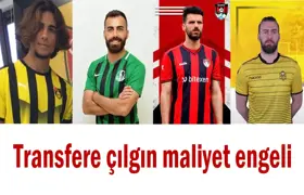 Transfere çılgın maliyet engeli