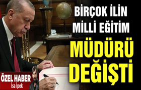 10 milli eğitim müdürü görevden alındı