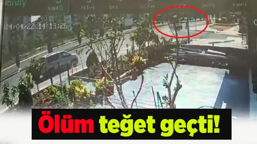 Ölüm teğet geçti! 