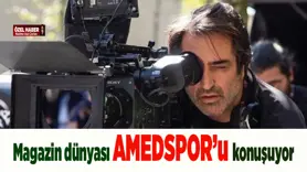 Magazin dünyası Amedspor’u konuşuyor