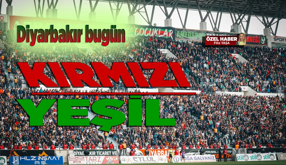 Diyarbakır'ın kalbi Amedspor ile atıyor; Diyarbakır bugün kırmızı-yeşil