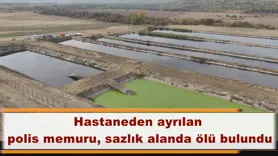 Polis memuru, sazlık alanda ölü bulundu