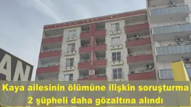 2 şüpheli daha gözaltına alındı