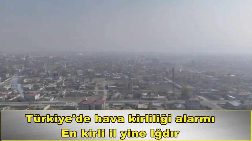 Türkiye'de hava kirliliği alarmı