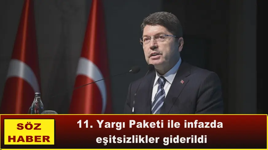11. Yargı Paketi ile infazda  eşitsizlikler giderildi