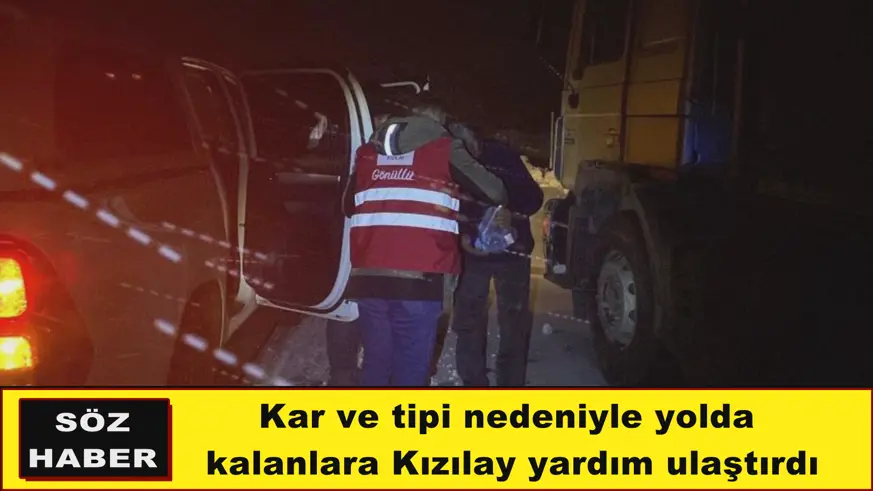 Kar ve tipi nedeniyle yolda  kalanlara Kızılay yardım ulaştırdı