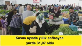 Kasım ayında yıllık enflasyon  yüzde 31,07 oldu