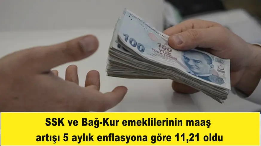 SSK ve Bağ-Kur emeklilerinin maaş  artışı