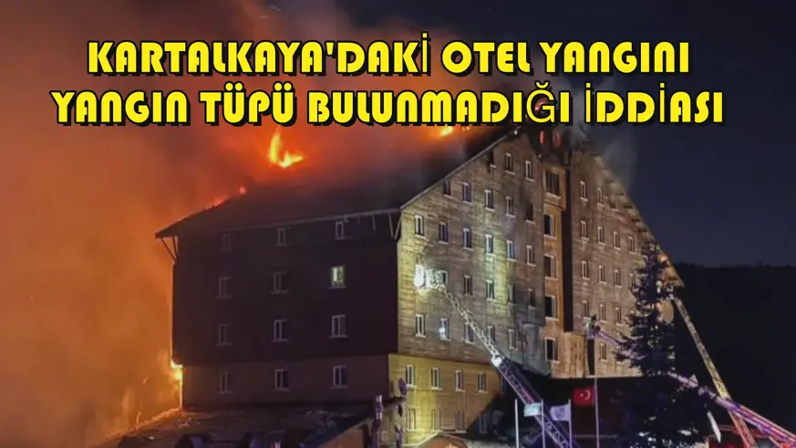 Kartalkaya'daki otel yangını