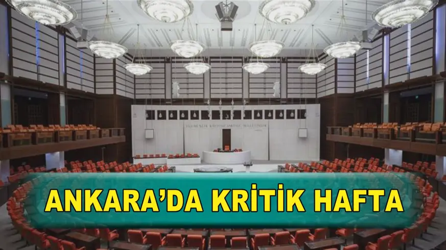 Ankara’da kritik hafta