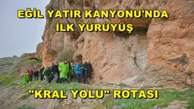Eğil Yatır Kanyonu'nda ilk yürüyüş