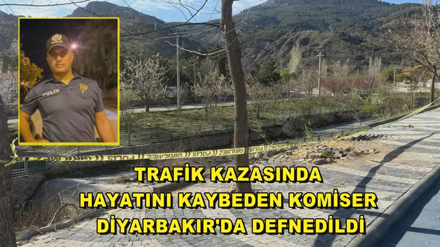 Trafik kazasında hayatını kaybeden komiser Diyarbakır'da defnedildi