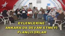 Eylemlerine Ankara'da devam etmeyi planlıyorlar