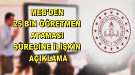 MEB'den 25 bin öğretmen ataması sürecine ilişkin açıklama