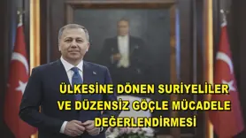 Ülkesine dönen Suriyeliler ve düzensiz göçle mücadele değerlendirmesi