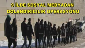 9 ilde sosyal medyadan dolandırıcılık operasyonu