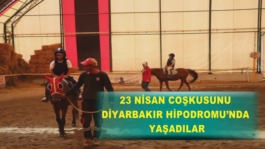 23 Nisan coşkusunu Diyarbakır Hipodromu’nda yaşadılar